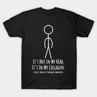 Ehlers Danlos Awareness It's Not In My Head T-Shirt